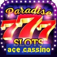 ace cassino