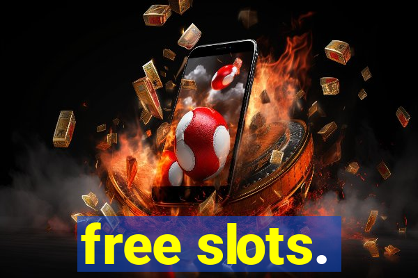 free slots.