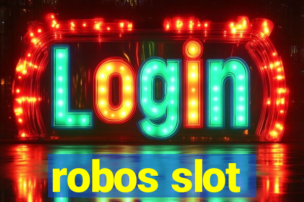 robos slot