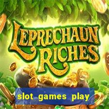 slot games play for free