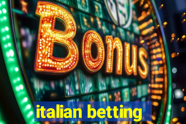 italian betting