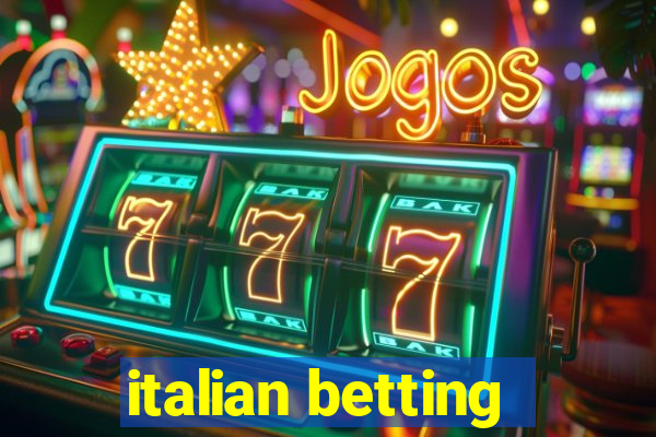 italian betting