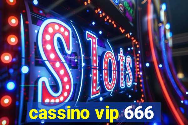 cassino vip 666