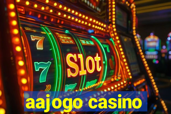 aajogo casino