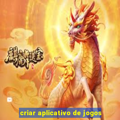 criar aplicativo de jogos