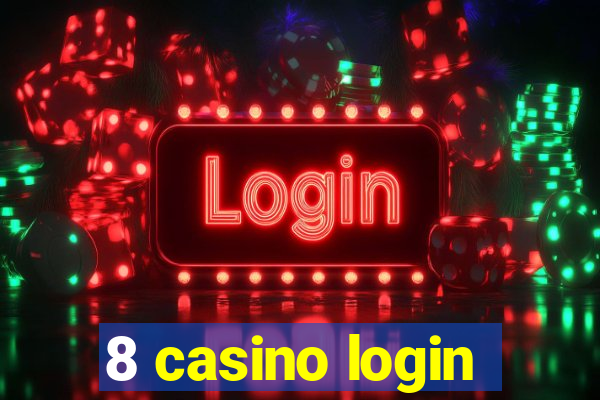 8 casino login