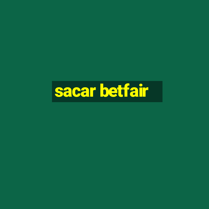 sacar betfair