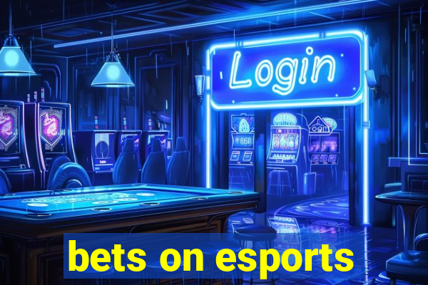 bets on esports