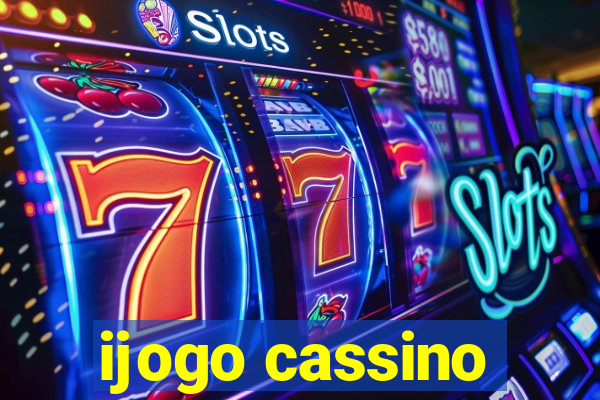 ijogo cassino