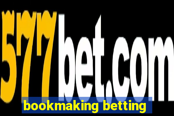 bookmaking betting