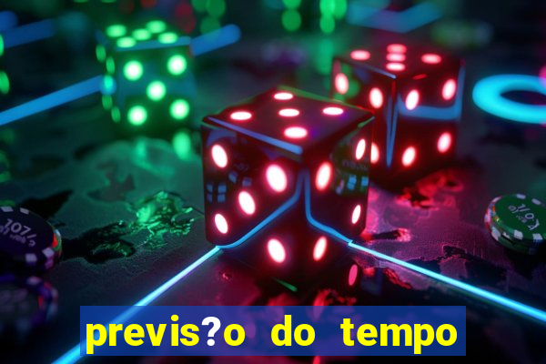 previs?o do tempo para saubara amanh?