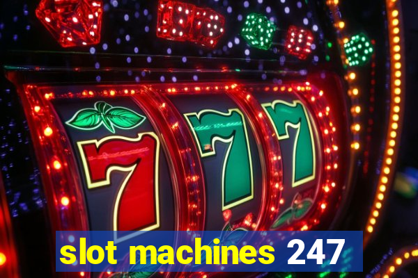 slot machines 247