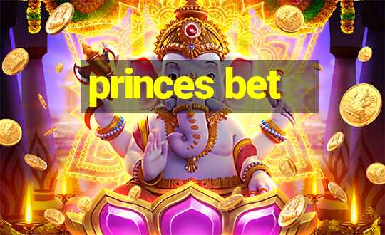 princes bet