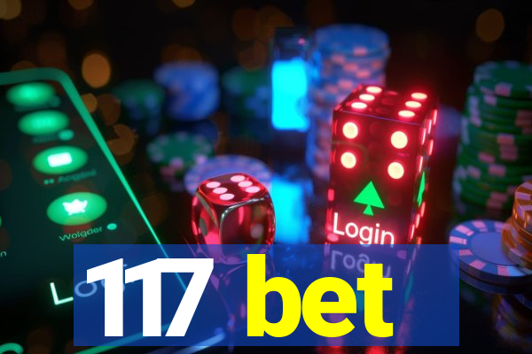 117 bet