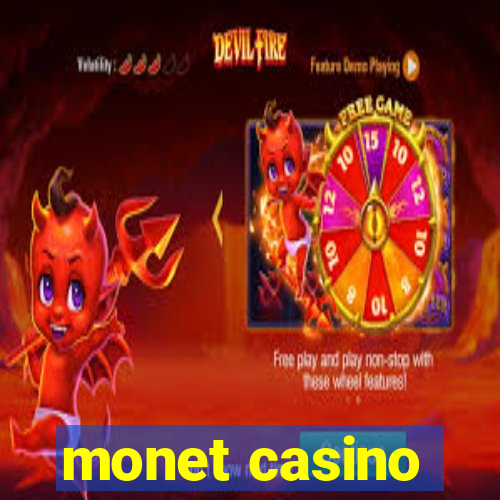 monet casino