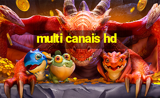 multi canais hd