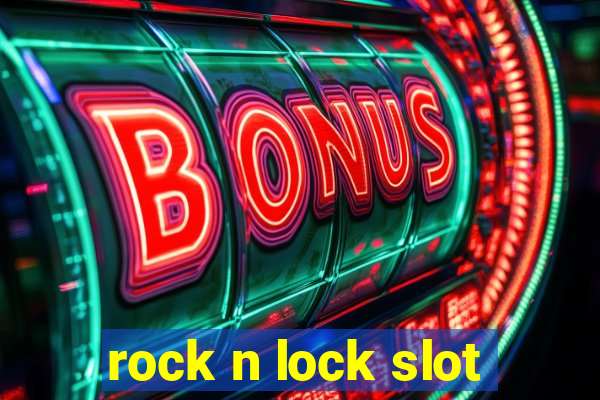 rock n lock slot