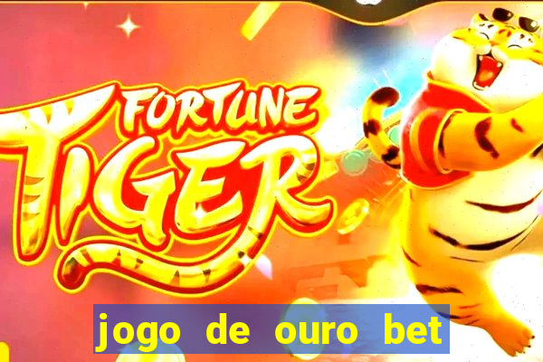 jogo de ouro bet código promocional