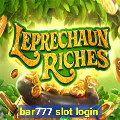 bar777 slot login