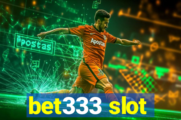 bet333 slot