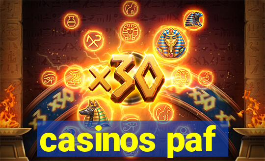 casinos paf