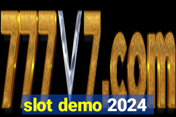 slot demo 2024