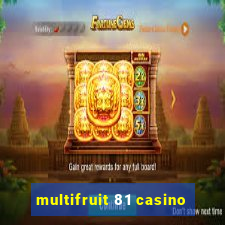 multifruit 81 casino