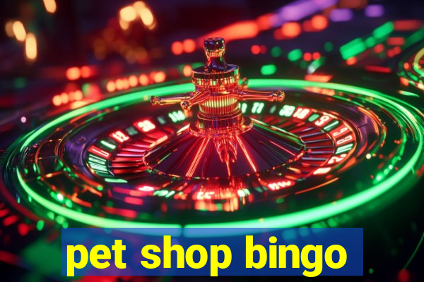 pet shop bingo