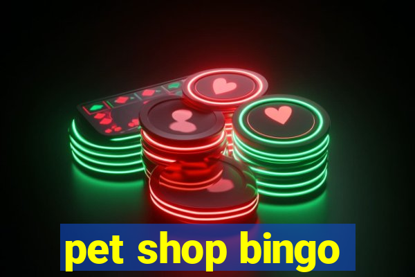 pet shop bingo