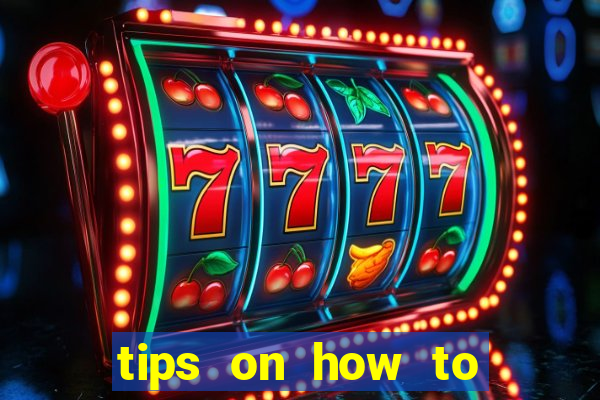 tips on how to win playing slot machines