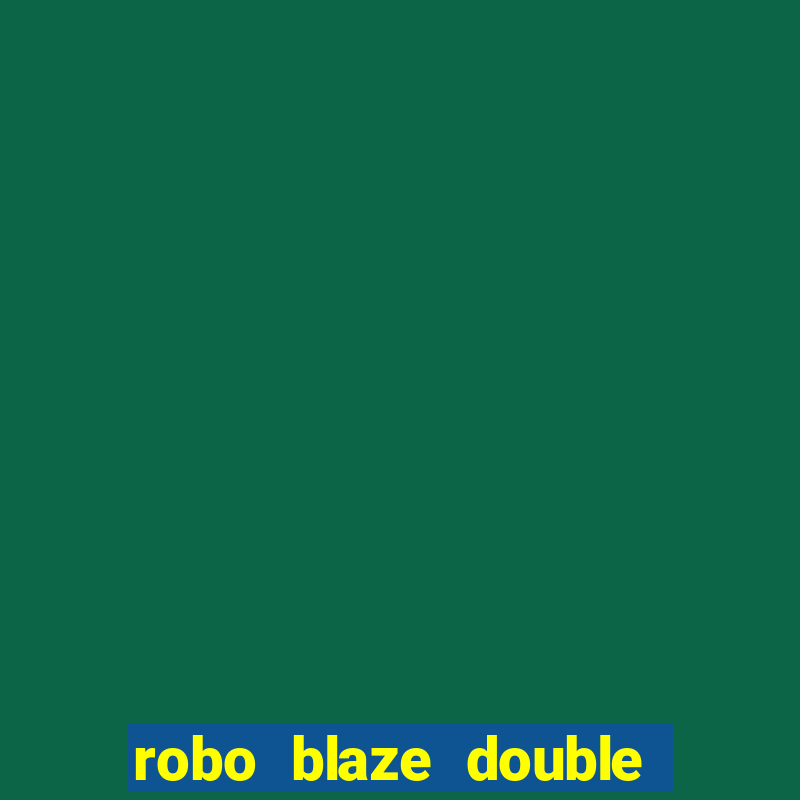 robo blaze double sinais grátis