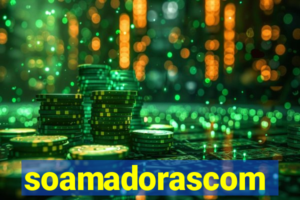 soamadorascom