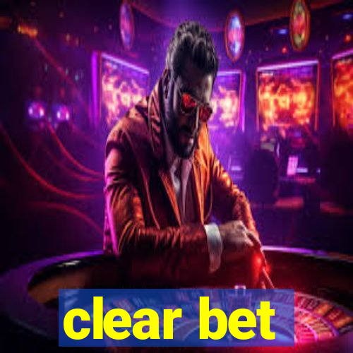 clear bet