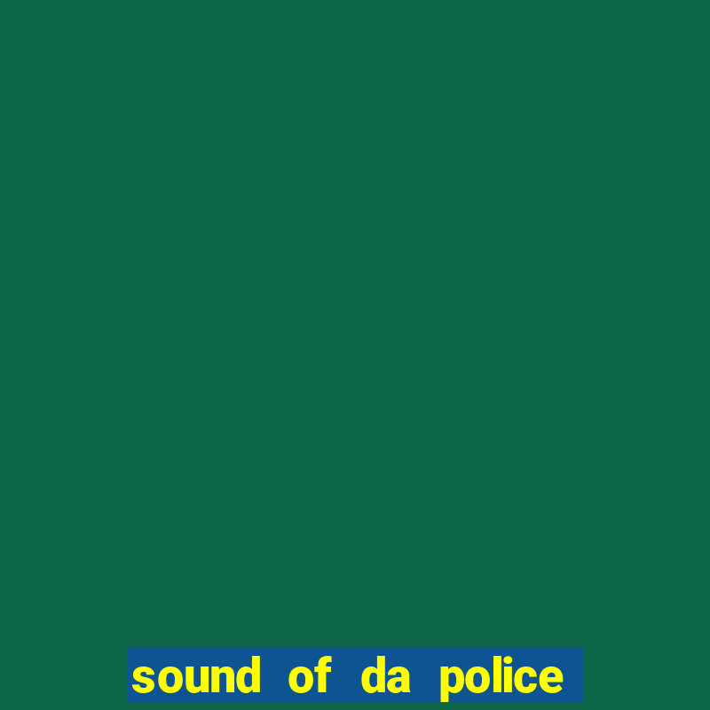 sound of da police by krs one