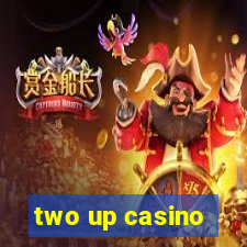 two up casino