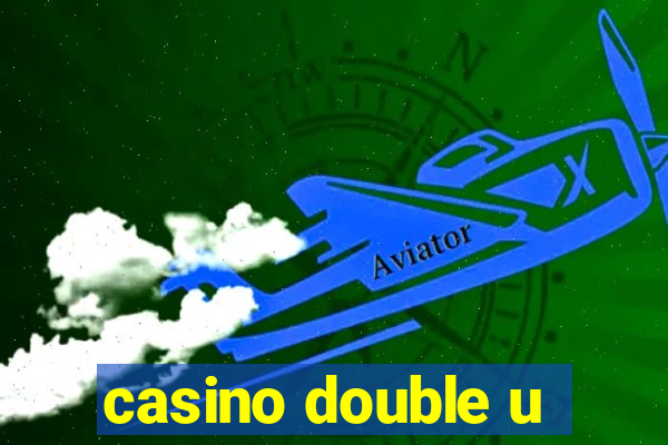 casino double u