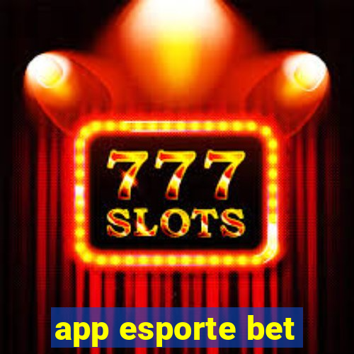 app esporte bet