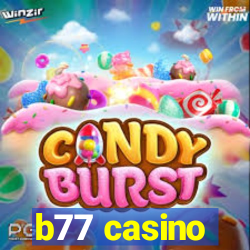 b77 casino