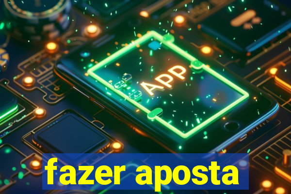 fazer aposta