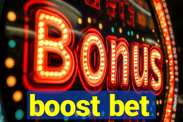 boost bet