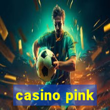 casino pink