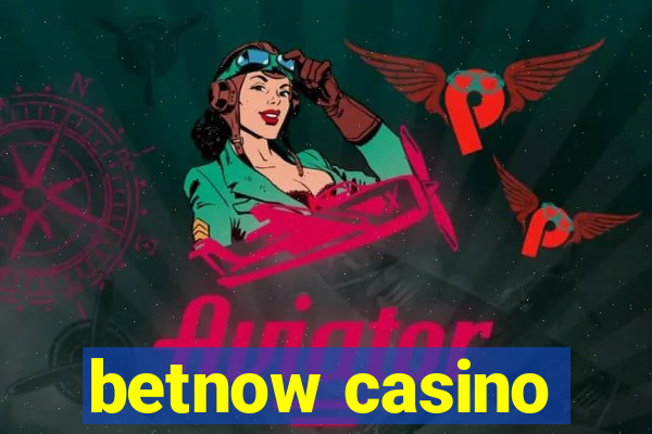 betnow casino