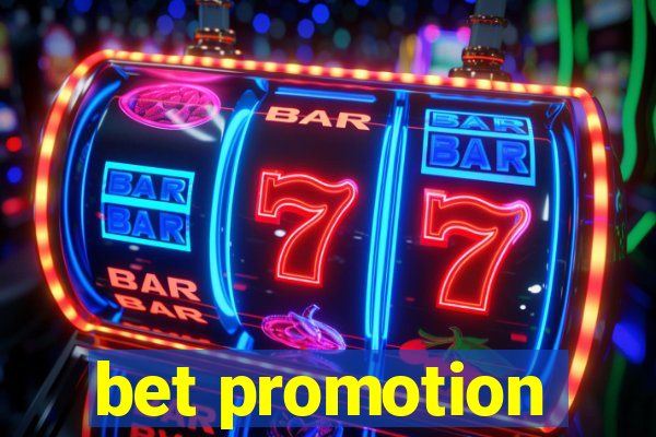 bet promotion