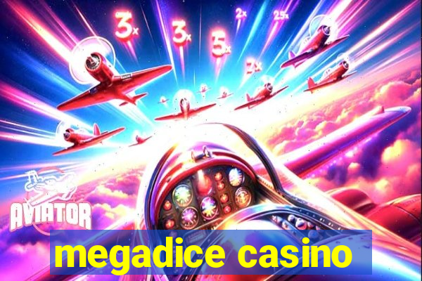 megadice casino