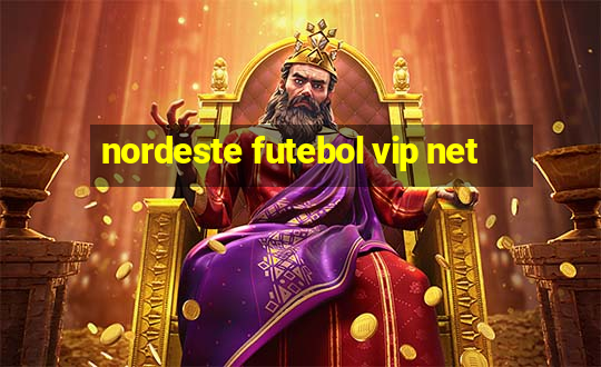 nordeste futebol vip net