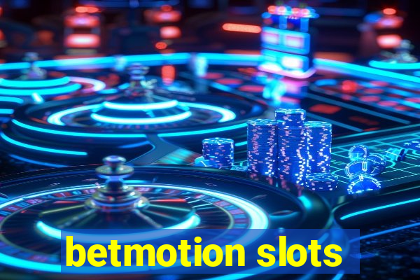 betmotion slots