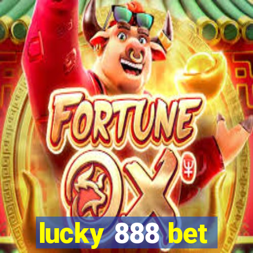 lucky 888 bet