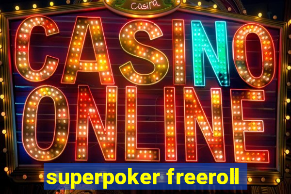 superpoker freeroll