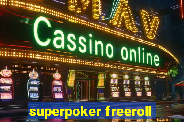 superpoker freeroll