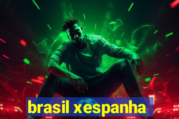 brasil xespanha